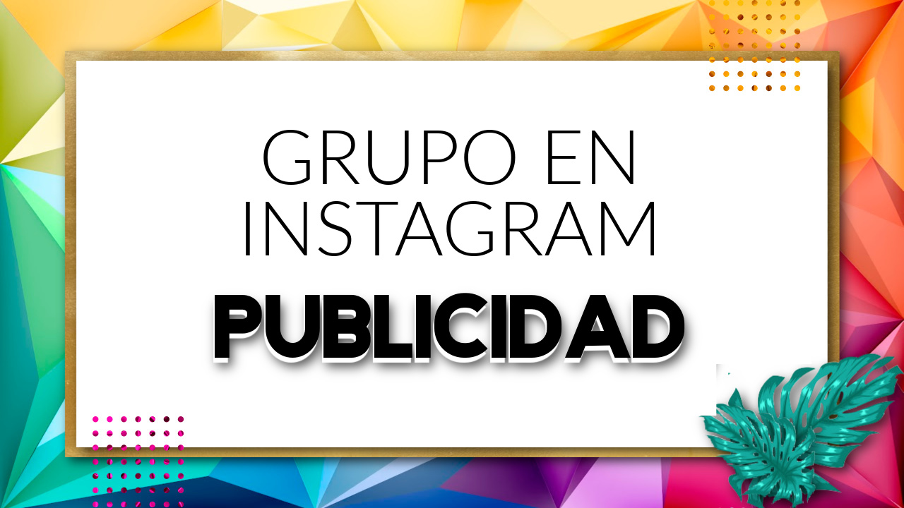 Grupo en Instagram