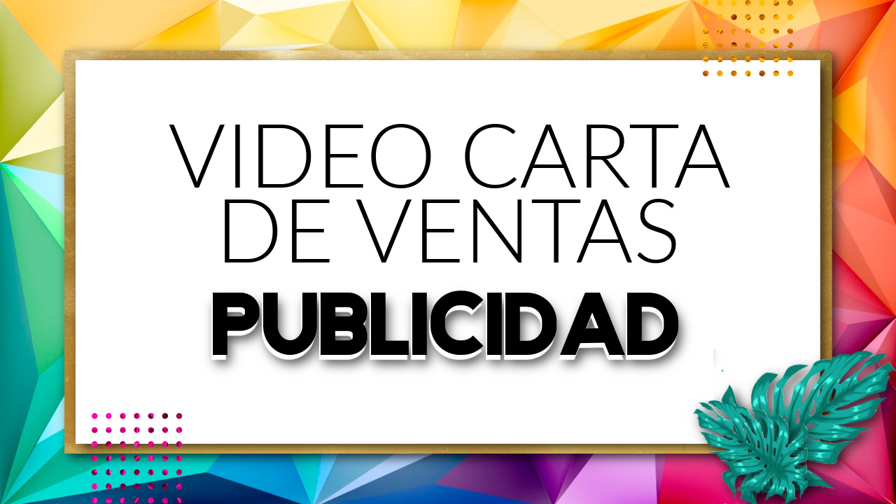 VIDEO CARTA DE VENTAS